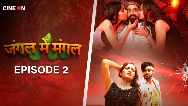 Jungle Me Mangal E02 2024 Hindi Uncut Hot Web Series – Cineon